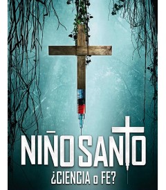 NIÑO SANTO (CIENCIA O FE?) - 1° TEMPORADA