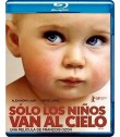 SÓLO LOS NIÑOS VAN AL CIELO