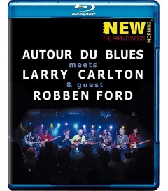 AUTOUR DU BLUES MEETS LARRY CARLTON & GUEST ROBBEN FORD