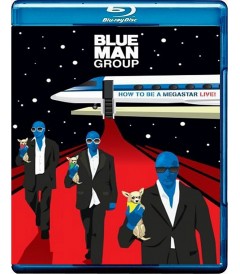 BLUE MAN GROUP - HOW TO BE A MEGASTAR LIVE