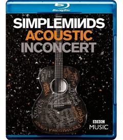 SIMPLE MINDS - ACOUSTIC IN CONCERT