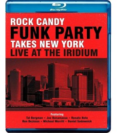 ROCK CANDY TAKES NEW YORK - FUNK PARTY (LIVE AT THE IRIDIUM)