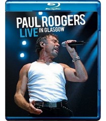 PAUL RODGERS - LIVE IN GLASGOW