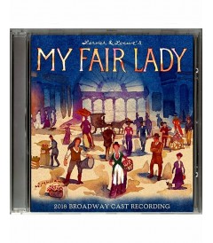 CD - MY FAIR LADY (2018 BROADWAY CAST RECORDING)