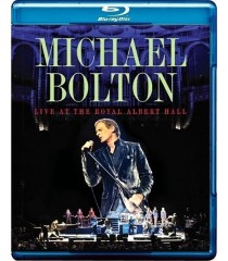 MICHAEL BOLTON - LIVE AT THE ROYAL ALBERT HALL