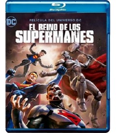 DC ANIMADA - EL REINO DE LOS SUPERMANES (*)