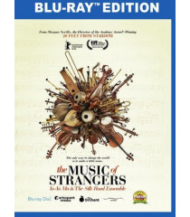 THE MUSIC OF STRANGERS - YO-YO MA AND THE SILK ROAD ENSEMBLE