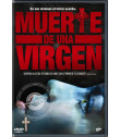 DVD - MUERTE DE UNA VIRGEN - USADA