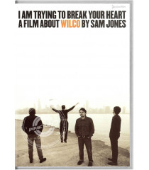 DVD - I AM TRYING TO BREAK YOUR HEART "A FILM ABOUT WILCO BY SAM JONES"
