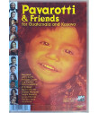 DVD - PAVAROTTI & FRIENDS (CHILDREN OF LIBERIA y FOR GUATEMALA and KOSOVO) - USADA