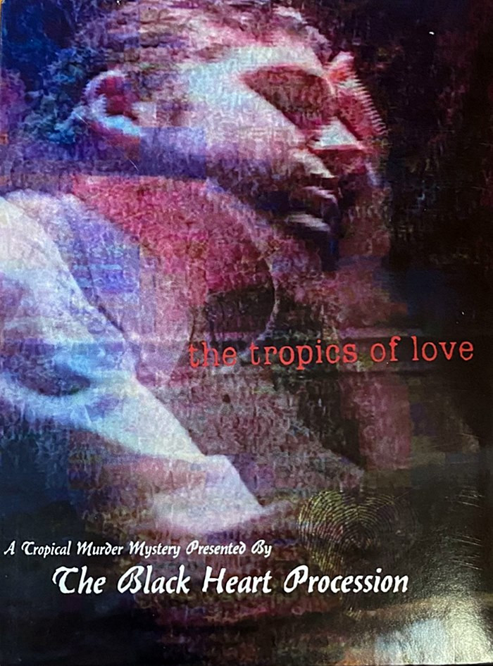 DVD - THE BLACK HEART PROCESSION (THE TROPICS OF LOVE) - USADA