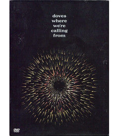 DVD - DOVES (WHERE WE'RE CALLING FROM)