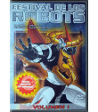 DVD - FESTIVAL DE LOS ROBOTS (VOL. 1) - USADO